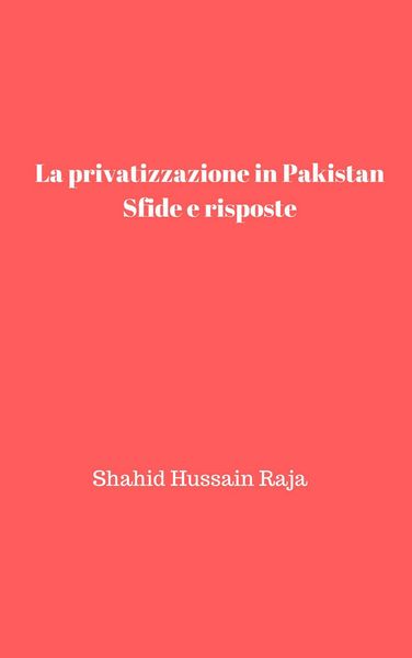 Produktbild: La privatizzazione in Pakistan: Sfide e risposte