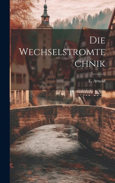 Produktbild: Die Wechselstromtechnik