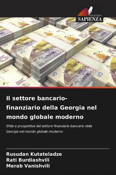 Produktbild: Il settore bancario-finanziario della Georgia nel mondo globale moderno