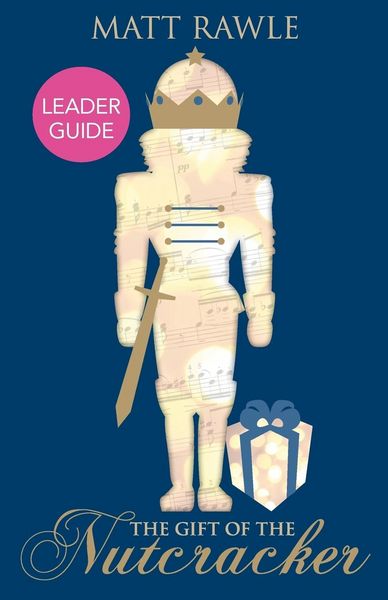 Produktbild: The Gift of the Nutcracker Leader Guide