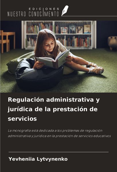 Produktbild: Regulaci&oacute;n administrativa y jur&iacute;dica de la prestaci&oacute;n de servicios