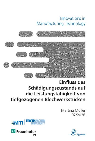 Einfluss des Schädigungszustands auf die Leistungsfähigkeit von tiefgezogenen Blechwerkstücken, Taschenbuch von Martina Müller, Apprimus,