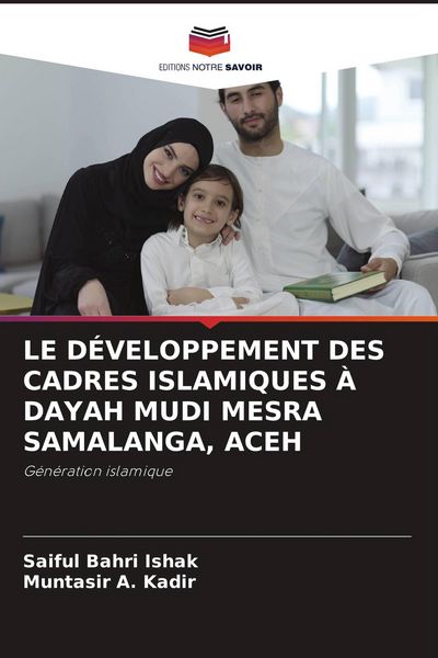 Produktbild: Le D&eacute;veloppement des Cadres Islamiques &Agrave; Dayah Mudi Mesra Samalanga, Aceh