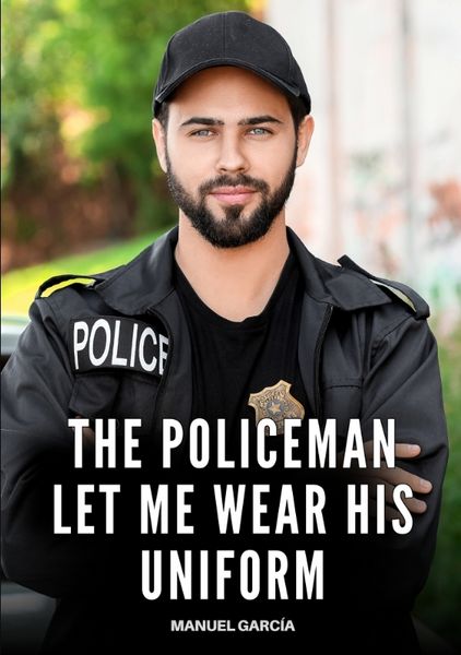 Produktbild: The Policeman let me wear his Uniform
