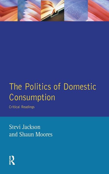 Produktbild: The Politics of Domestic Consumption