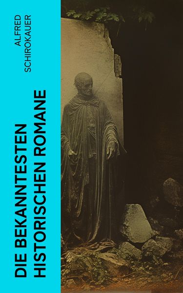 Produktbild: Die bekanntesten historischen Romane (Kommentiert)