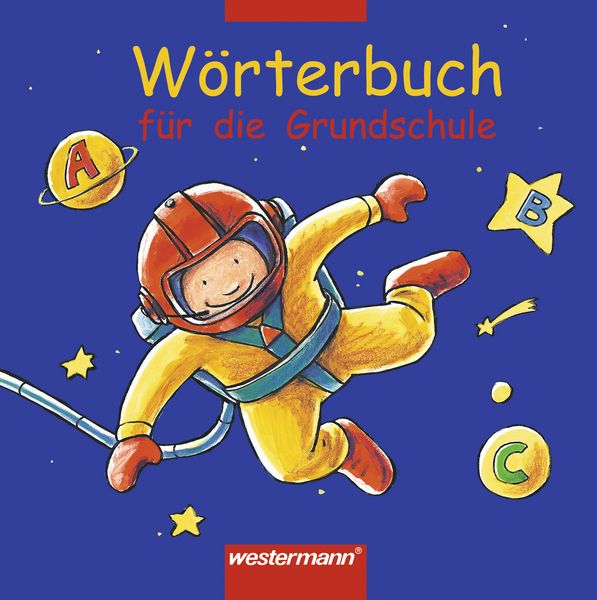 Produktbild: W&ouml;rterbuch f&uuml;r die Grundschule. Allgemeine Ausgabe 2002