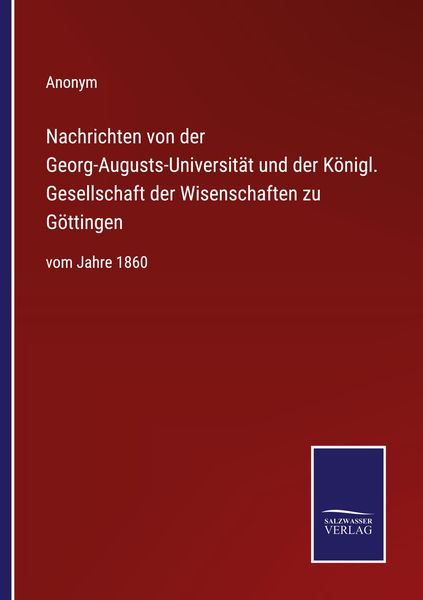 Produktbild: Nachrichten von der Georg-Augusts-Universit&auml;t und der K&ouml;nigl. Gesellschaft der Wisenschaften zu G&ouml;ttingen