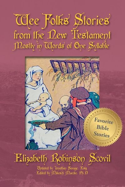 Produktbild: Wee Folks Stories from The New Testament Mostly in Words of One Syllable
