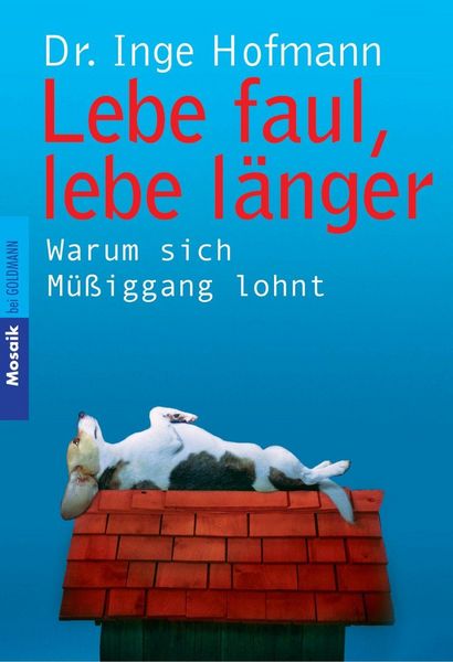Produktbild: Lebe faul, lebe l&auml;nger