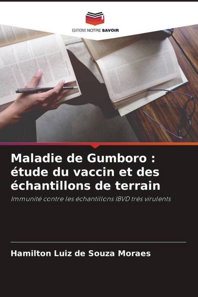 Produktbild: Maladie de Gumboro : &eacute;tude du vaccin et des &eacute;chantillons de terrain