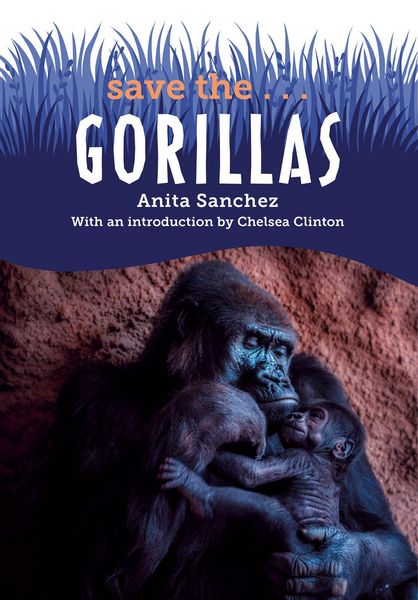 Produktbild: Sanchez, A: Save The...Gorillas
