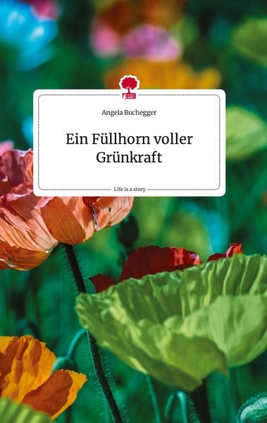 Produktbild: Ein F&uuml;llhorn voller Gr&uuml;nkraft. Life is a Story - story.one