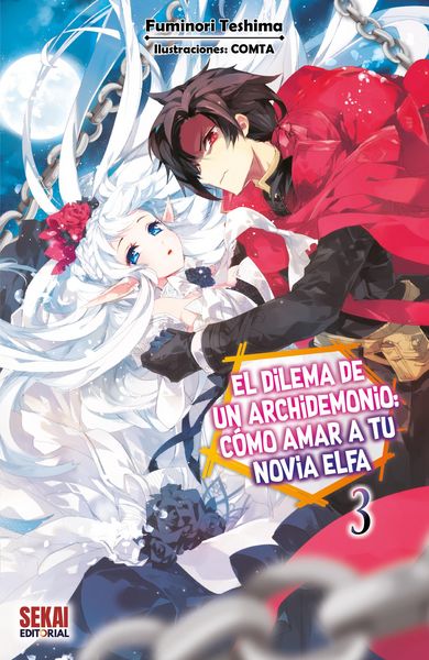 Produktbild: El dilema de un archidemonio: c&oacute;mo amar a tu novia elfa Vol. 3