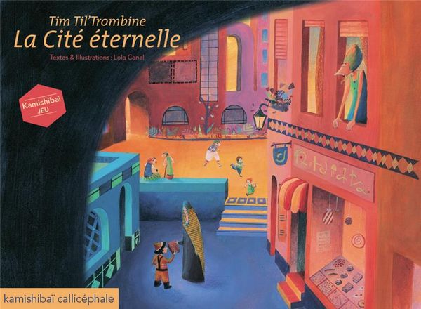Produktbild: Tim Till'Trombine : la Cit&eacute; &eacute;ternelle : kamishiba&iuml;-jeu