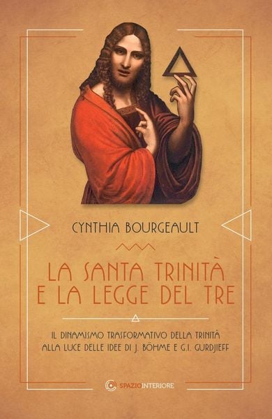 Produktbild: La Santa Trinit&agrave; e la legge del tre. Il dinamismo trasformativo della Trinit&agrave; alle luce delle idee di J. B&ouml;hme e G.I. Gurdjieff