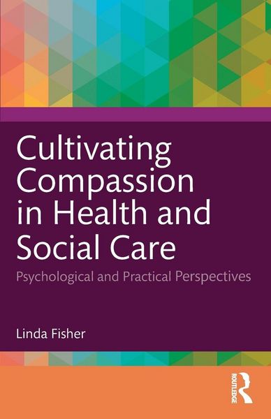 Produktbild: Cultivating Compassion in Health and Social Care