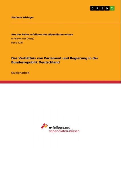 Produktbild: Das Verh&auml;ltnis von Parlament und Regierung in der Bundesrepublik Deutschland