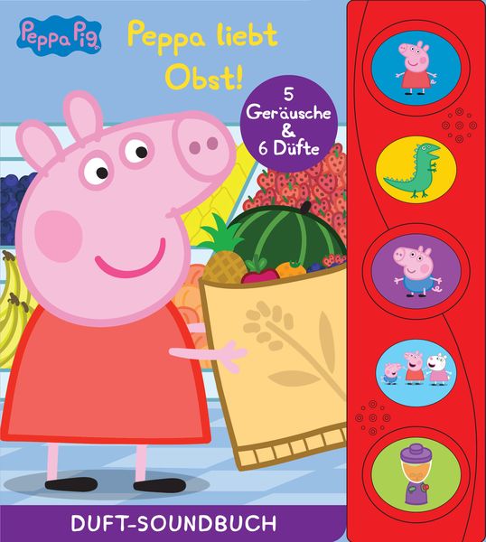 Produktbild: Peppa Pig - Peppa liebt Obst! - Duft-Soundbuch - Pappbilderbuch mit 5 Ger&auml;uschen und 6 D&uuml;ften - Peppa Wutz