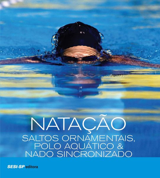 Produktbild: Nata&ccedil;&atilde;o, saltos ornamentais, polo aqu&aacute;tico & nado sincronizado