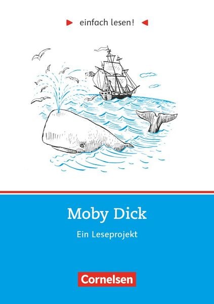 Einfach lesen! Moby Dick. Aufgaben und Übungen, Taschenbuch von Herman Melville , Kirsten Grossmann, Cornelsen Verlag, 9783464601693