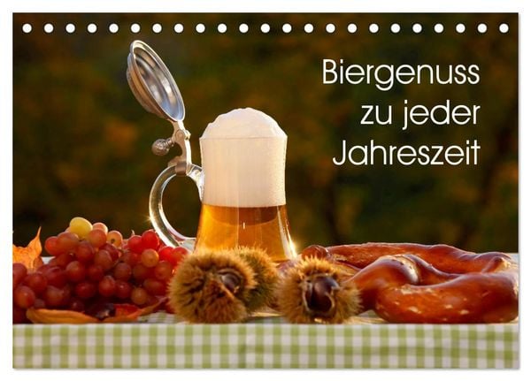 Produktbild: Biergenuss zu jeder Jahreszeit (Tischkalender 2026 DIN A5 quer), CALVENDO Monatskalender