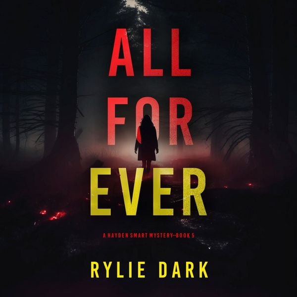 All Forever (A Hayden Smart FBI Suspense Thriller—Book 5)