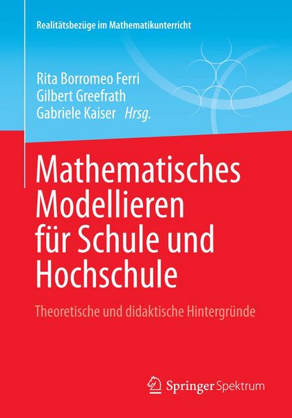 Produktbild: Mathematisches Modellieren f&uuml;r Schule und Hochschule
