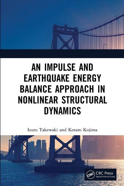 Produktbild: An Impulse and Earthquake Energy Balance Approach in Nonlinear Structural Dynamics