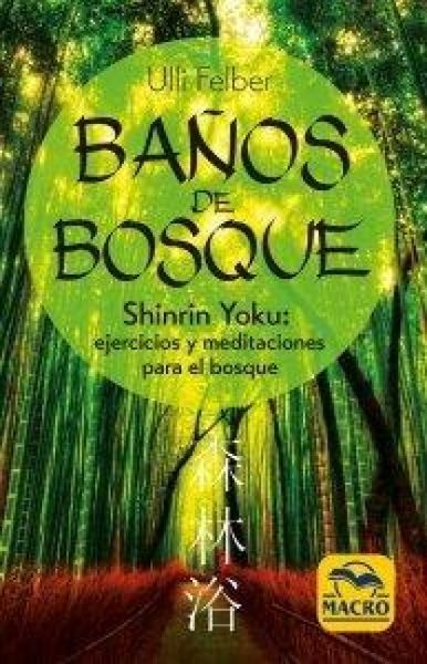 Produktbild: Ba&ntilde;os de bosque : shinrin-yoku : ejercicios y meditaciones para el bosque