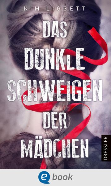 Produktbild: Das dunkle Schweigen der M&auml;dchen