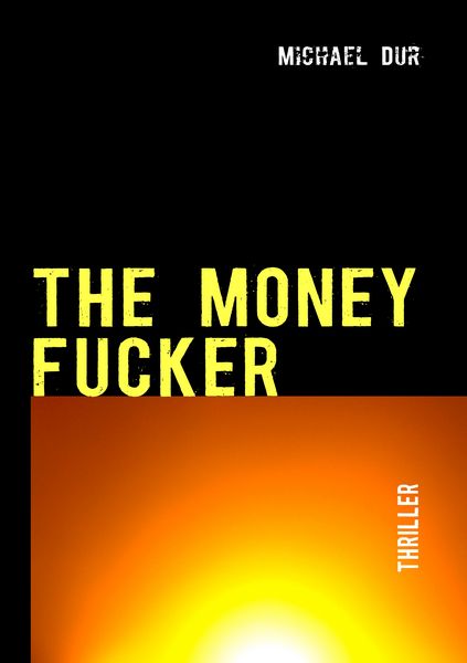 Produktbild: The Money Fucker