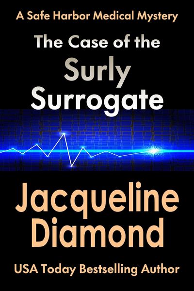 Produktbild: The Case of the Surly Surrogate (Safe Harbor Medical Mysteries, #2)