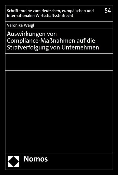 Produktbild: Auswirkungen von Compliance-Ma&szlig;nahmen auf die Strafverfolgung von Unternehmen