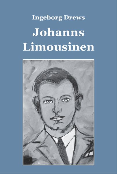Johanns Limousinen, Taschenbuch von Ingeborg Drews, Reischl, Roland, 9783943580341