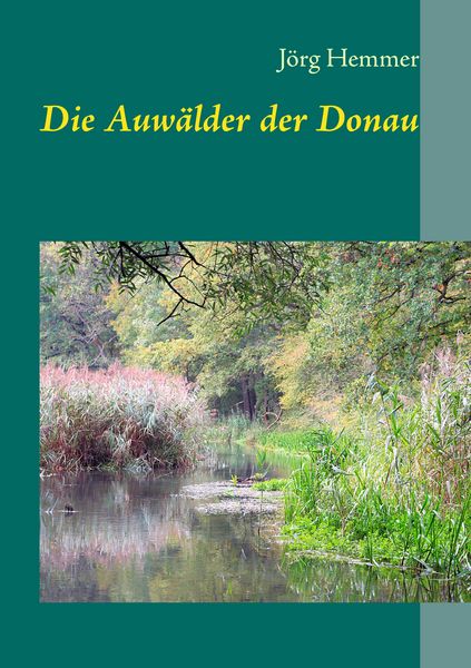 Produktbild: Die Auw&auml;lder der Donau