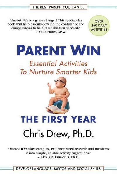 Produktbild: Parent Win: The First Year: Essential Activities To Nurture Smarter Kids