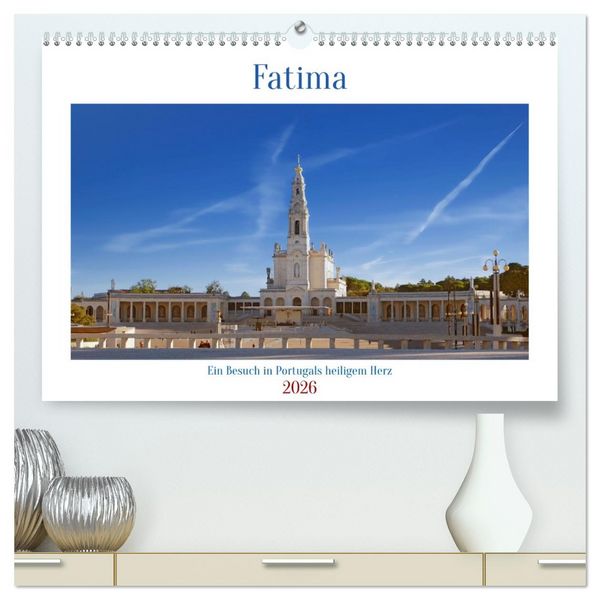 Produktbild: Fatima: Ein Besuch in Portugals heiligem Herz (hochwertiger Premium Wandkalender 2026 DIN A2 quer), Kunstdruck in Hochglanz