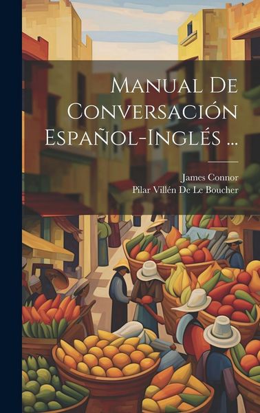 Produktbild: Manual De Conversaci&oacute;n Espa&ntilde;ol-Ingl&eacute;s ...