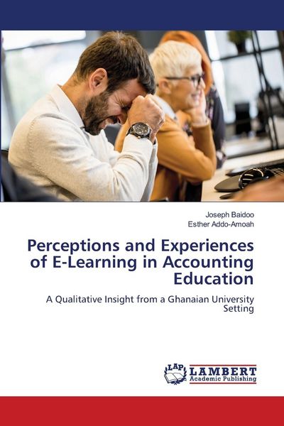 Produktbild: Perceptions and Experiences of E-Learning in Accounting Education