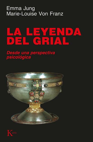 Produktbild: La leyenda del Grial : desde una perspectiva psicol&oacute;gica