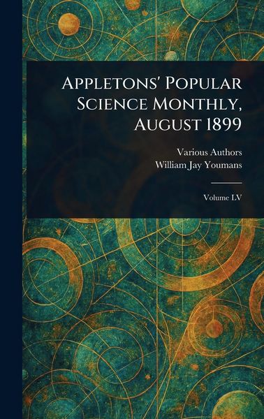 Produktbild: Appletons' Popular Science Monthly, August 1899