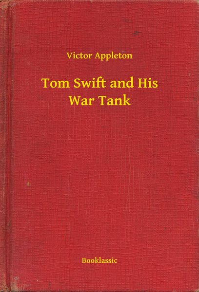 Produktbild: Tom Swift and His War Tank