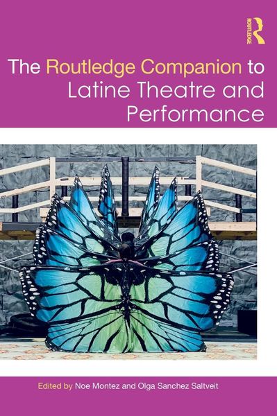 Produktbild: The Routledge Companion to Latine Theatre and Performance