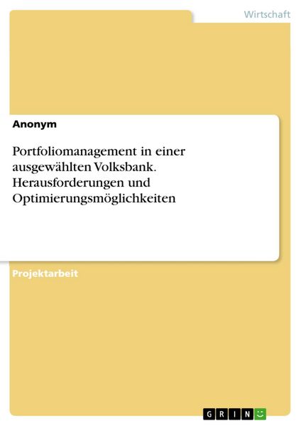 Produktbild: Portfoliomanagement in einer ausgew&auml;hlten Volksbank. Herausforderungen und Optimierungsm&ouml;glichkeiten