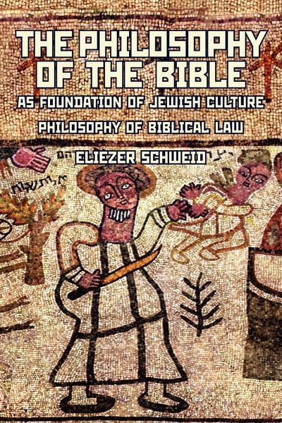 Produktbild: The Philosophy of the Bible as Foundation of Jewish Culture