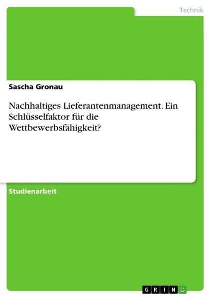 Produktbild: Nachhaltiges Lieferantenmanagement. Ein Schl&uuml;sselfaktor f&uuml;r die Wettbewerbsf&auml;higkeit?