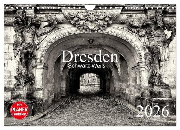 Dresden Schwarz-Weiß (Wandkalender 2026 DIN A4 quer), CALVENDO Monatskalender