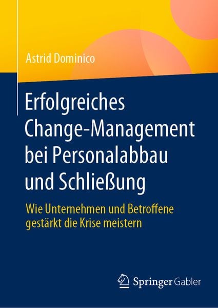 Produktbild: Erfolgreiches Change-Management bei Personalabbau und Schlie&szlig;ung
