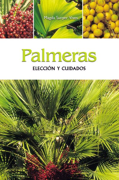 Produktbild: Palmeras - Elecci&oacute;n y cuidados
